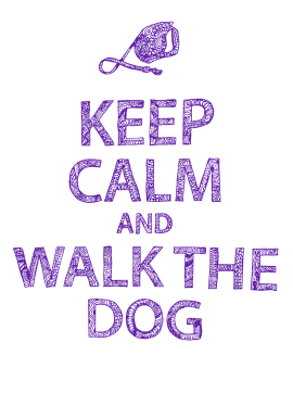 Keep Calm Walk Dog